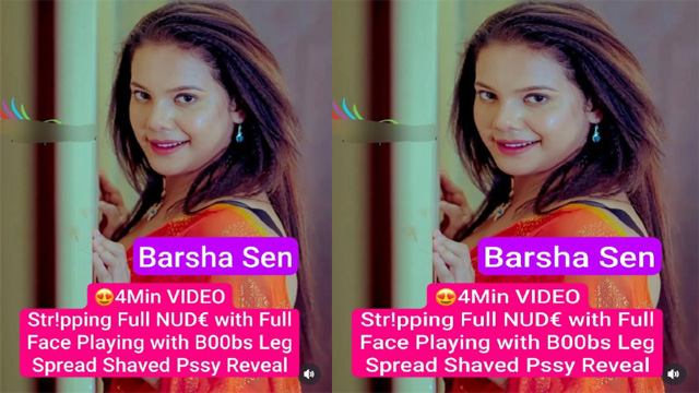 Barsha Sen Famous Model Latest – Stripping Full Nude Free Porn