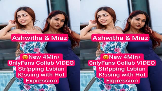 Most Requested Ashwitha Miaz – OnlyFans Lesbian Viral